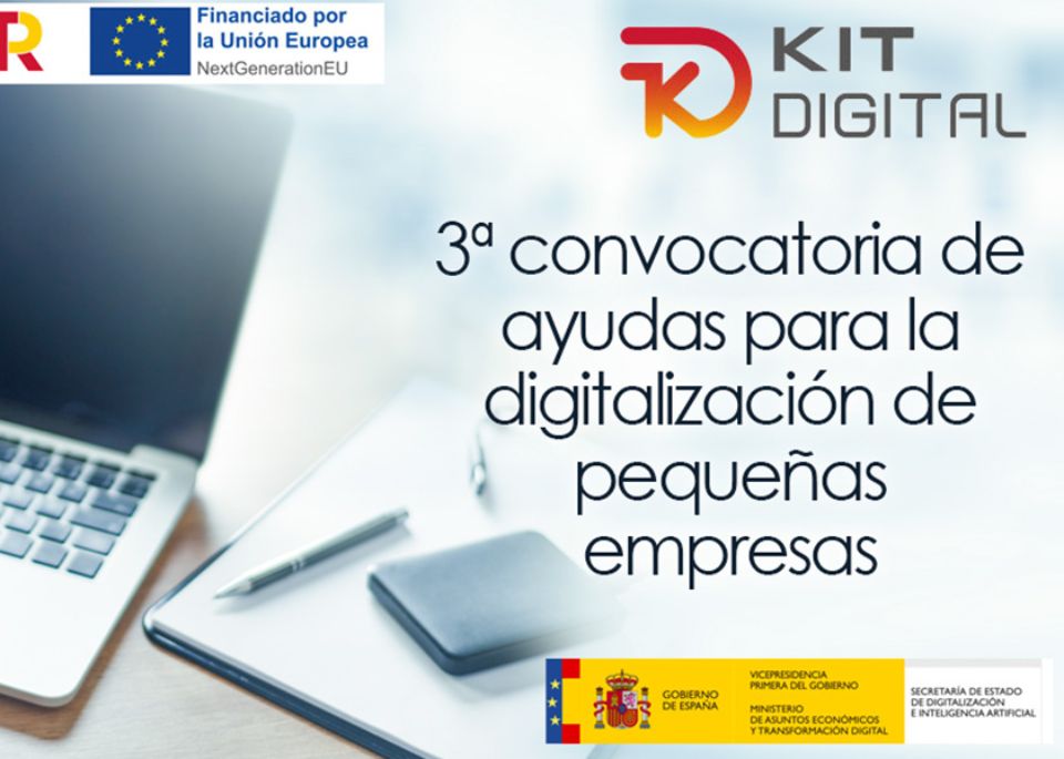 Kit digital. Tercera convocatoria de ayudas para la digitalización de pequeñas empresas. 